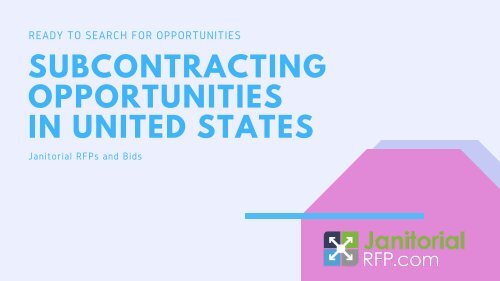 Get Subcontracting Opportunities with JanitorialRFP.com