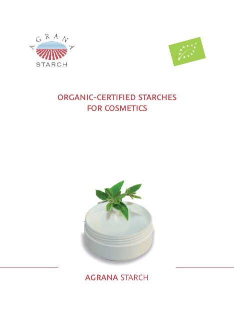 Organic-certified Starches for Cosmetics - Agrana