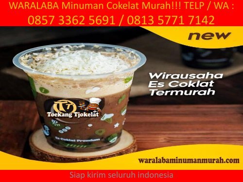 KE MITRAAN!!! TELP - WA 0857-3362-5691 / waralaba kuliner Surabaya/ waralabaminumanmurah.com