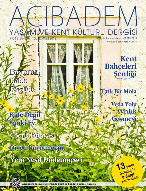 Sayı:67 ACIBADEM Yaşam ve Kent Kültürü Dergisi