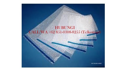 Distributor Plastik Bubble Wijaya Kusuma Surabaya, 0851-0308-8255 (Tsel)