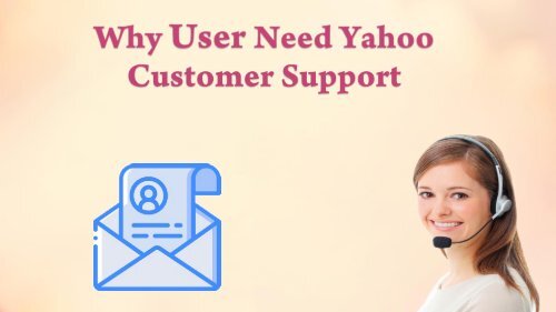 Why You Need Yahoo Customer Support Number