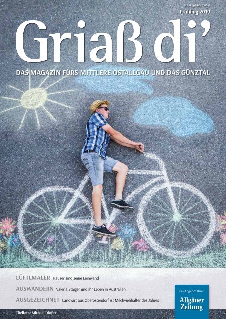 Griaß di' Magazin Frühling 2019 Mittleres Ostallgäu und Günztal