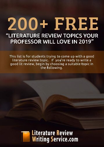 200+ Free Literature Review Topics Your Professor Will Love in 2019