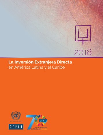 La Inversión Extranjera Directa en América Latina y el Caribe 2018