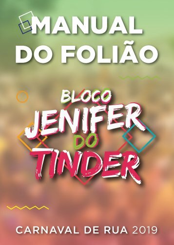 Manual do Folião - Bloco da Jenifer do Tinder