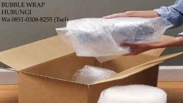 Jual Bubble Wrap Wisma Lidah Kulon Surabaya, 0851-0308-8255 (Tsel)