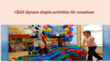 Child daycare simple activities for occasions
