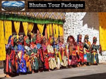 Reliable Bhutan Tour Packages