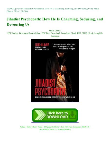 [EBOOK] Download Jihadist Psychopath: How He Is Charming, Seducing, and Devouring Us by Jamie Glazov TRIAL EBOOK