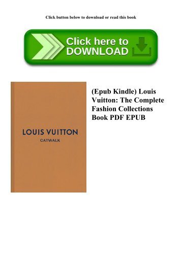 (Epub Kindle) Louis Vuitton The Complete Fashion Collections Book PDF EPUB