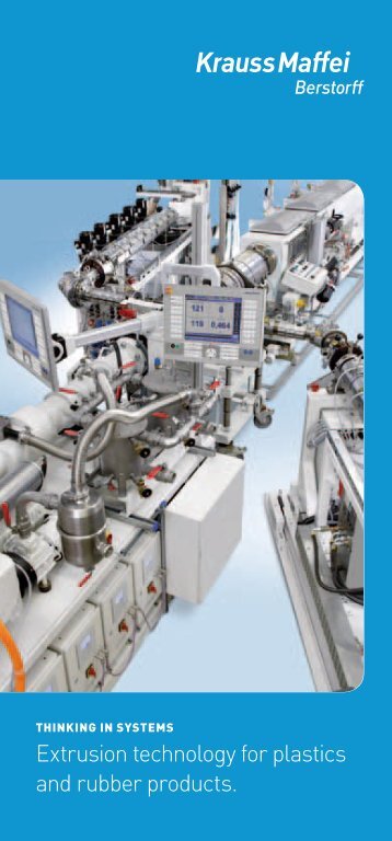 Extrusion technology for plastics and rubber products. - Krauss Maffei