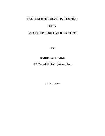 System Integration Testing of a Start Up Light Rail System
