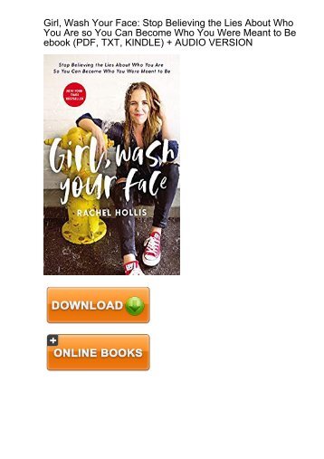 (AUTHENTIC) Download Girl Wash Your Face Believing ebook eBook Mobi