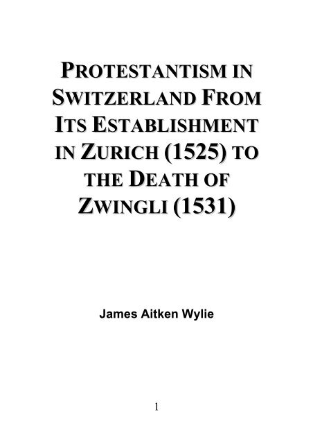 Protestantism in Switzerland - James Aitken Wylie