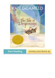(NbcT2) Read Online The Tale of Despereaux: Being the Story of a Mouse, a Princess, Some Soup, and a Spool of Thread eBook