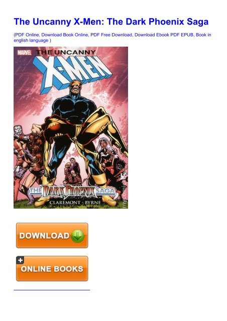 Dfx88 Pdf Free The Uncanny X Men The Dark Phoenix Saga By Chris Claremont