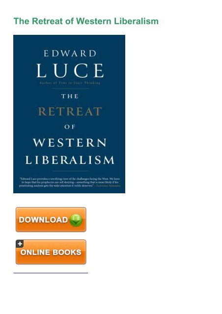 COMFORTABLE) PDF Book The Retreat of Western Liberalism eBook