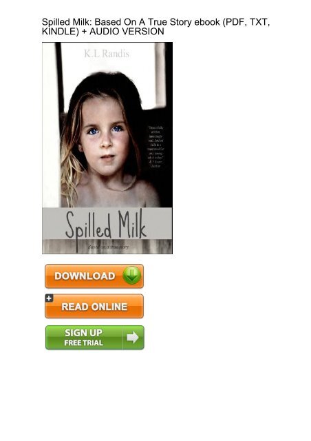 (SELF-SUFFICIENT) Spilled Milk Based True Story ebook eBook PDF