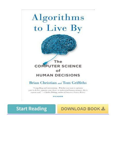 (EFFECTIVE) Download Algorithms to Live By: The Computer Science of Human Decisions eBook