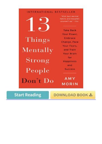 (Collectible) Book 13 Things Mentally Strong People Don't Do: Take Back Your Power, Embrace Change, Face Your Fears, and Train Your Brain for Happiness and Success eBook