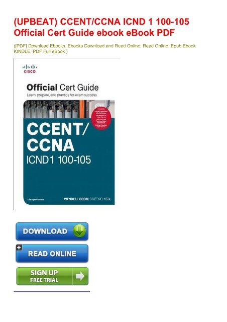 (UPBEAT) CCENT/CCNA ICND 1 100-105 Official Cert Guide ebook eBook PDF