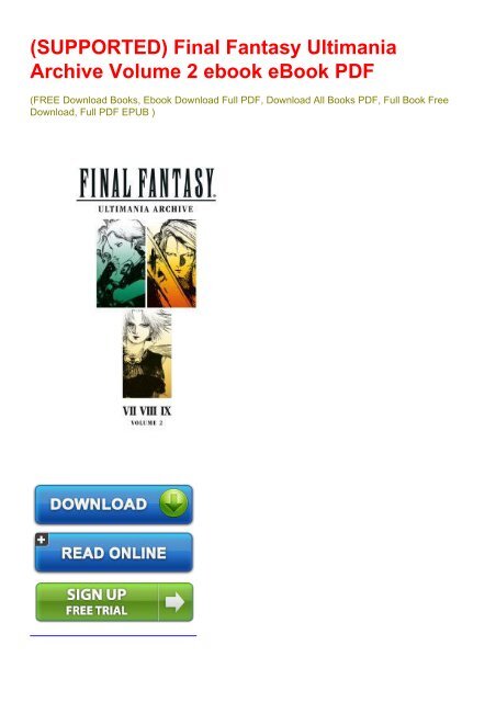 SUPPORTED) Final Fantasy Ultimania Archive Volume 2 ebook eBook PDF