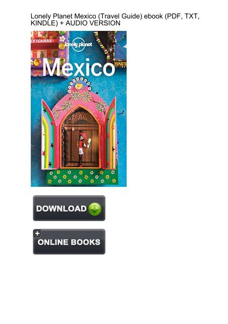FIRST EVER) Download Lonely Planet Mexico Travel Guide ebook eBook PDF
