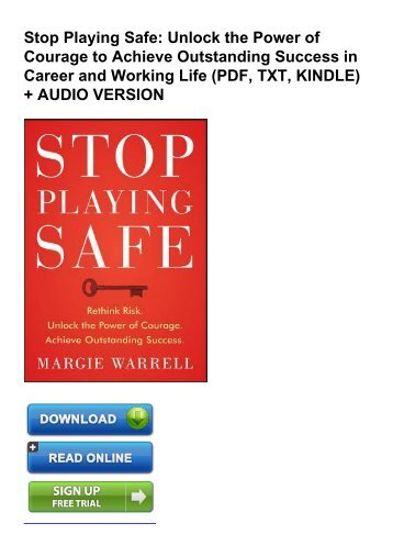 (JOVIAL)(UPBEAT) Stop Playing Safe: Unlock the Power of Courage to Achieve Outstanding Success in Career and Working Life eBook PDF Download