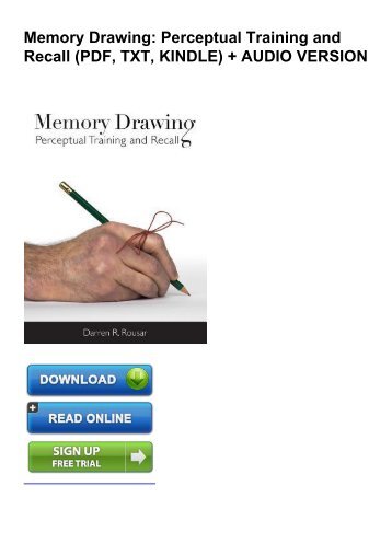 (SUPPORTED) Memory Drawing: Perceptual Training and Recall ebook eBook PDF