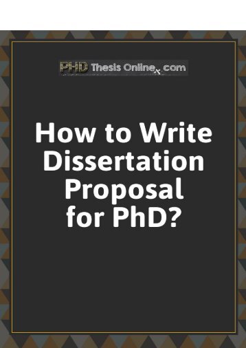 How to dissertation proposal for PhD?