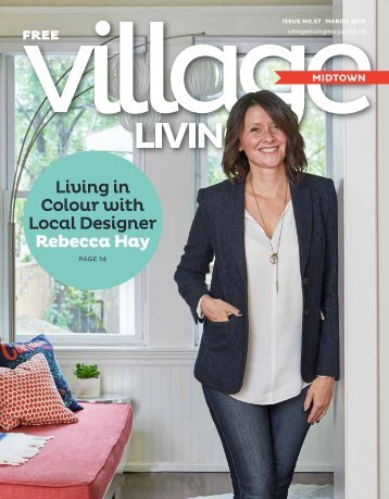 Village Living Magazine - MIDTOWN - March 2019