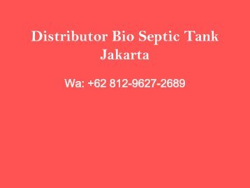 Pabrik, Wa +62 812-9627-2689, Jual Bio Septic Tank Cilincing, Jakarta Utara