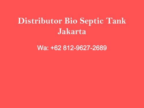 Pabrik, Wa +62 812-9627-2689, Jual Bio Septic Tank Cilincing, Jakarta Utara