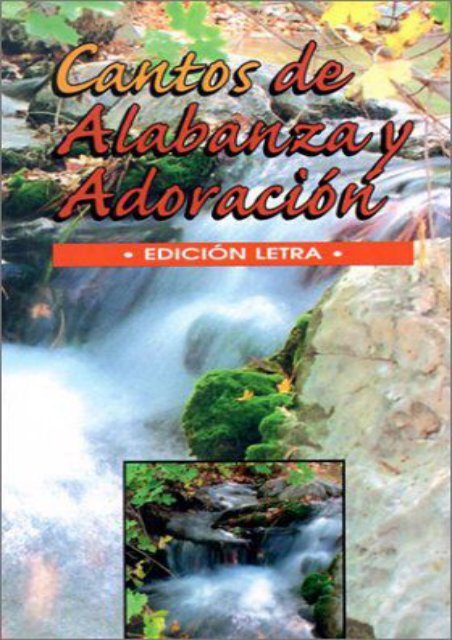 full download Cantos de Alabanza y Adoracion = Songs of Praise and Worship Pdf books