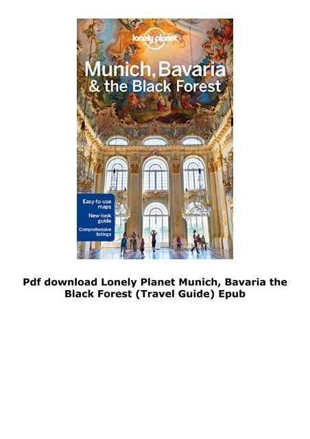Pdf download Lonely Planet Munich, Bavaria   the Black Forest (Travel Guide) Epub
