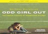 full download Odd Girl Out: The Hidden Culture of Aggression in Girls Free acces