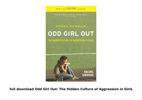 full download Odd Girl Out: The Hidden Culture of Aggression in Girls Free acces