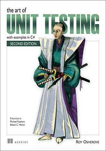 Ebooks download The Art of Unit Testing: with examples in C# Free acces