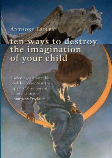 Ebooks download Ten Ways to Destroy the Imagination of Your Child Free acces