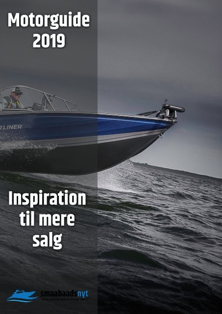 2019 Motorguide, oplæg