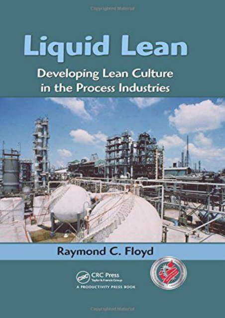 [+][PDF] TOP TREND Liquid Lean: Developing Lean Culture in the Process Industries  [FREE] 