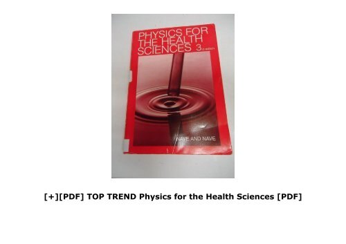 [+][PDF] TOP TREND Physics for the Health Sciences [PDF] 