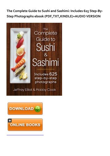 (SPIRITED) The Complete Guide to Sushi and Sashimi: Includes 625 Step-By-Step Photographs eBook PDF Download