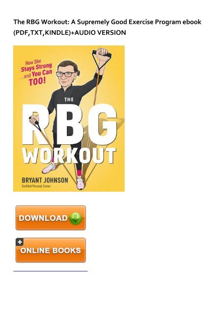 (RECOMMEND) The RBG Workout: A Supremely Good Exercise Program eBook PDF Download