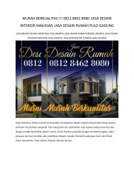 MURAH BERKUALITAS !!! 0812.8462.8080 JASA DESAIN INTERIOR MAKASAR, JASA DESAIN RUMAH PULO GADUNG