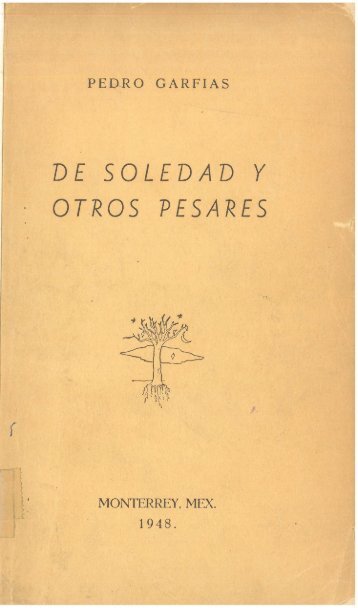 PEDRO GARFIAS DE SOLEDAD Y OTROS PESARES