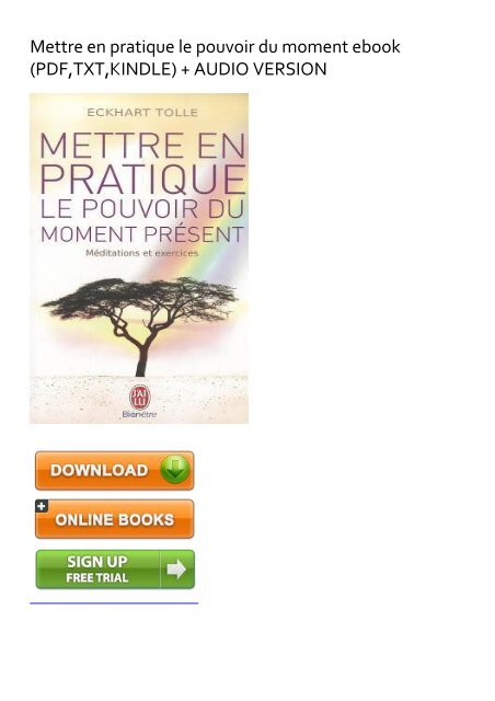 Supported Mettre En Pratique Le Pouvoir Du Moment Ebook Pdf Download
