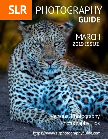 SLR Photography Guide - March Edition 2019