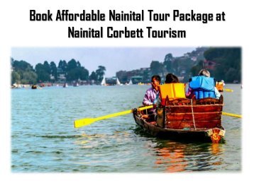 Find Nainital Tour Package at Nainital Corbett Tourism